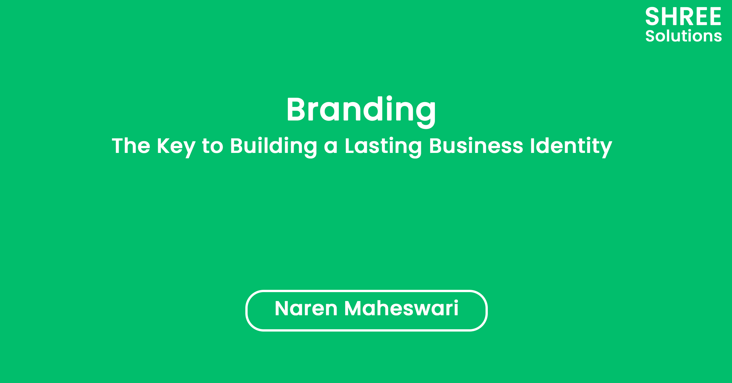 Branding: The Key to Building a Lasting Business Identity