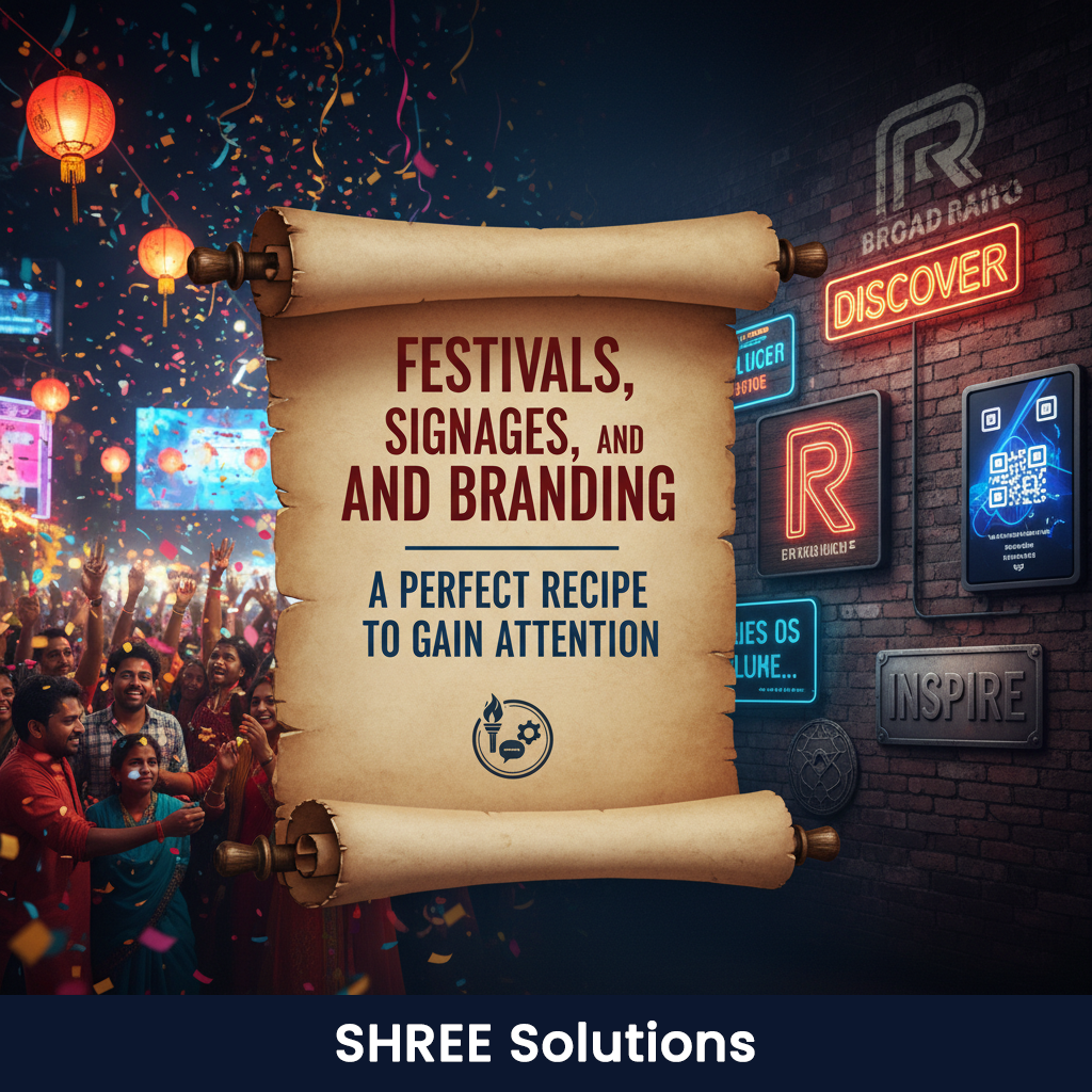 Festivals, Signages, and Branding: A Perfect Recipe to Gain Attention