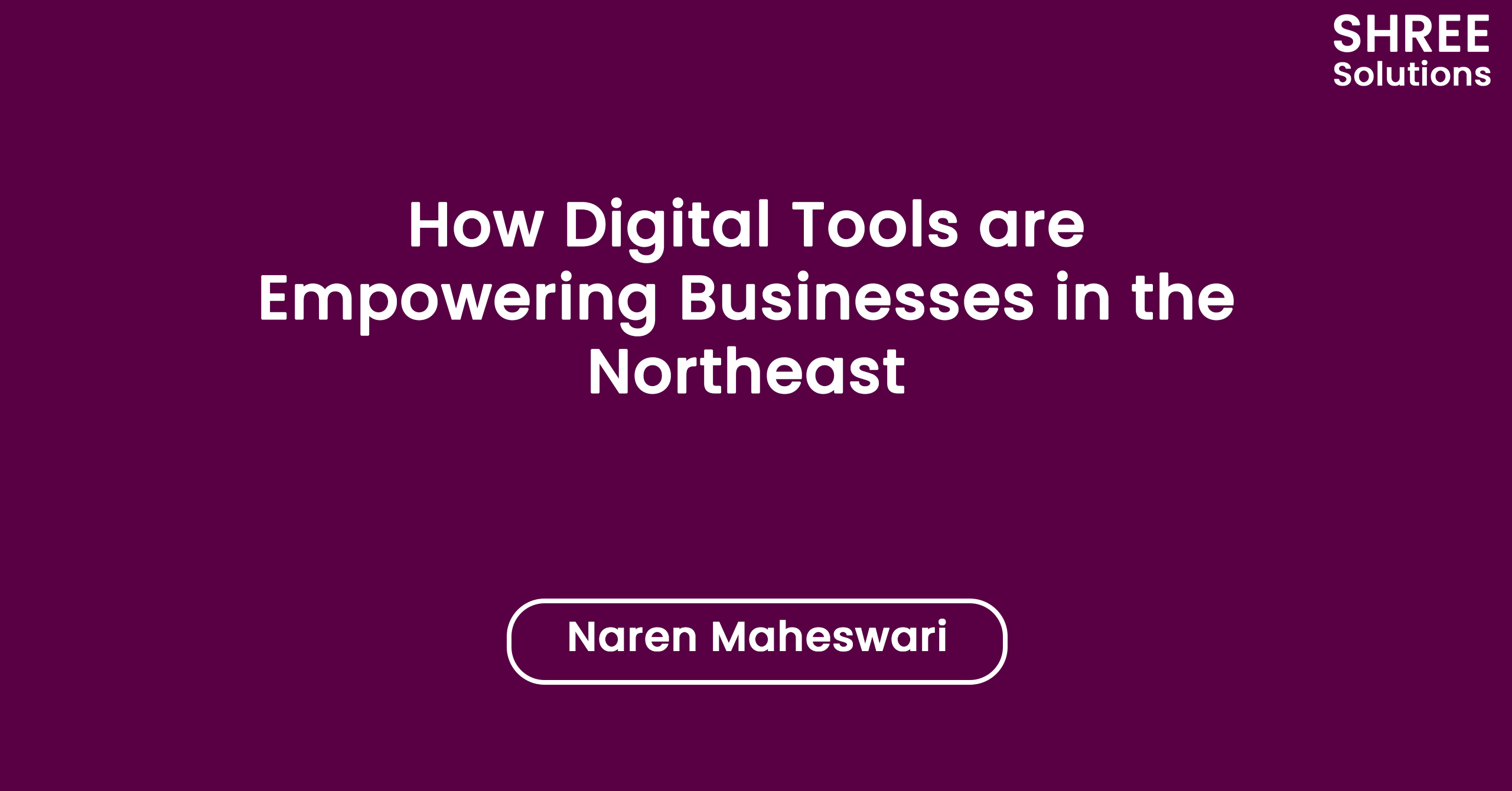 How Digital Tools are Empowering Businesses in the Northeast